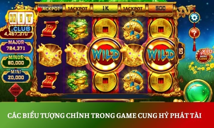 Cung Hỷ Phát Tài Hitclub – Game nổ hũ hệ số thưởng cực lớn 4 Các biểu tượng chính trong game Cung Hỷ Phát Tài