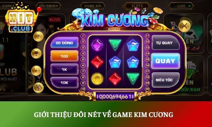 Giới thiệu đôi nét về game Kim Cương