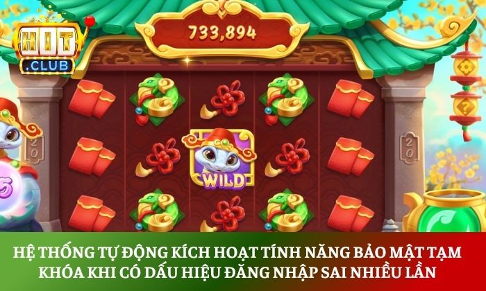 Lỗi thường gặp trên Hitclub - Điểm danh và hướng dẫn khắc phục tức thì 4 Hệ thống tự động kích hoạt tính năng bảo mật tạm khóa khi có dấu hiệu đăng nhập sai nhiều lần