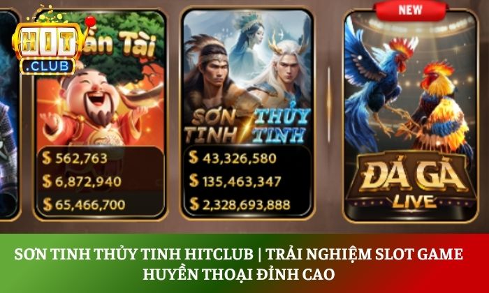 Sơn Tinh Thủy Tinh Hitclub